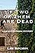 If Two of Them are Dead by Libi Siporin
