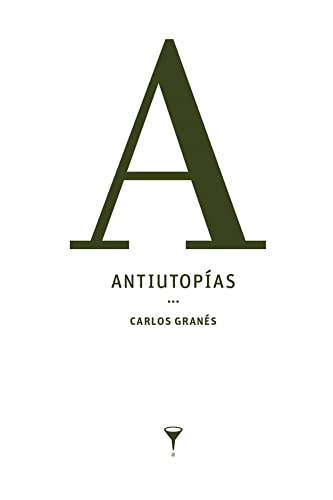 Antiutopías (Colección Manila) (Spanish Edition)