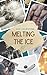 Melting the Ice (Chicago Saints Eishockey 1) (German Edition)