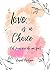 Love is a Choice (el principio de un fin) (Spanish Edition)