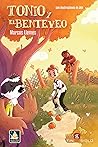 Tonio y el benteveo Tonio y el benteveo