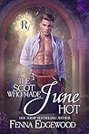 The Scot Who Made June Hot by Fenna Edgewood
