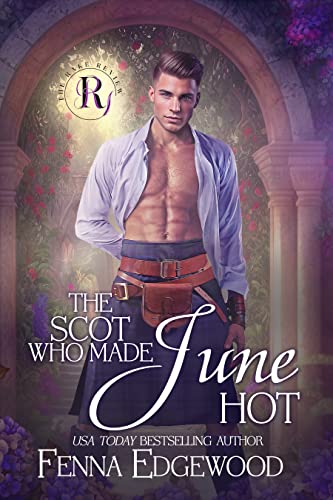 The Scot Who Made June Hot (The Rake Review #6)