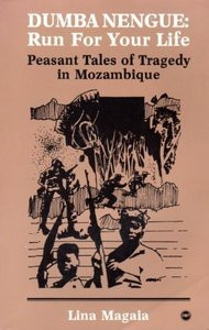 Dumba Nengue/Run for Your Life: Peasant Tales of Tragedy in Mozambique