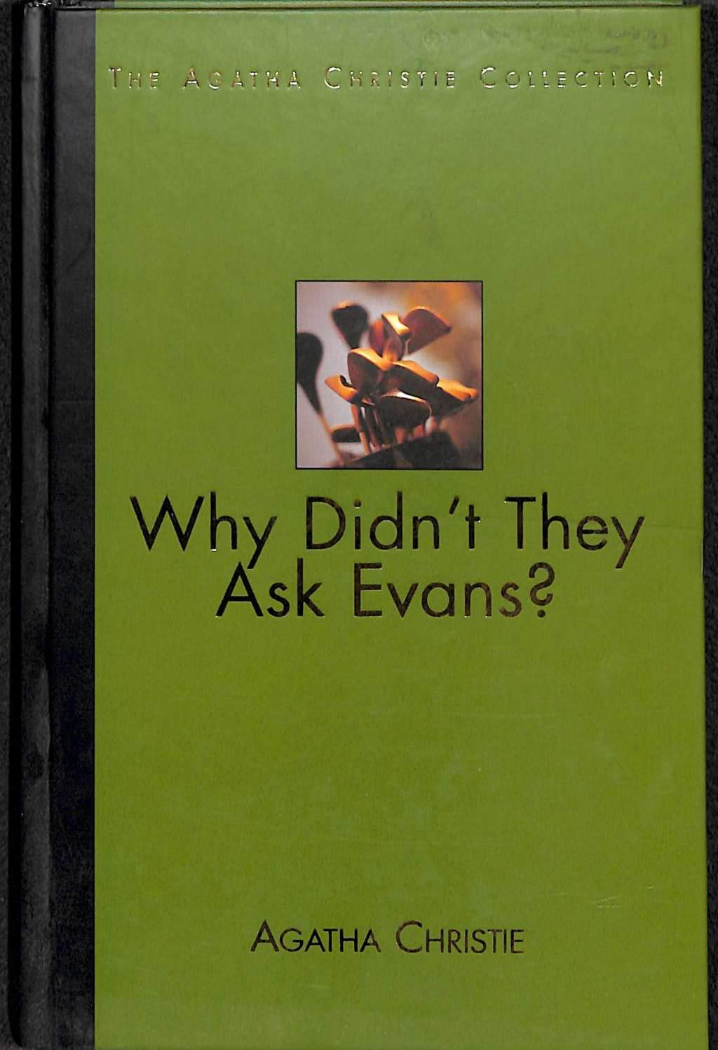 Why Didn't They Ask Evans?