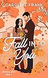 Fall Into You