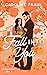 Fall Into You (Seasons of Love #1) by Caroline Frank