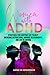 Women With ADHD: Strategies...