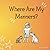 Where Are My Manners?: A rh...