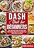 Dash Diet For Beginners by Moira Nicholls