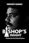 Bishop's Insight : Wisdom for the Political Sphere