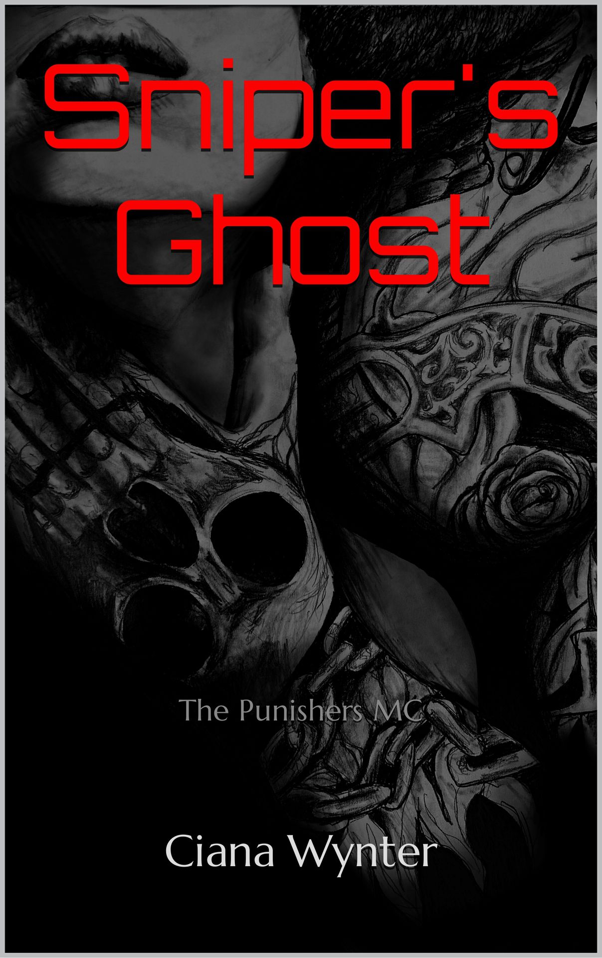 Sniper's Ghost: The Punishers MC (Kindle Edition)