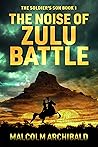 The Noise of Zulu...