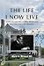 The Life I Now Live by Rich Brown