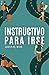 Instructivo para irse by Quetzal Noah