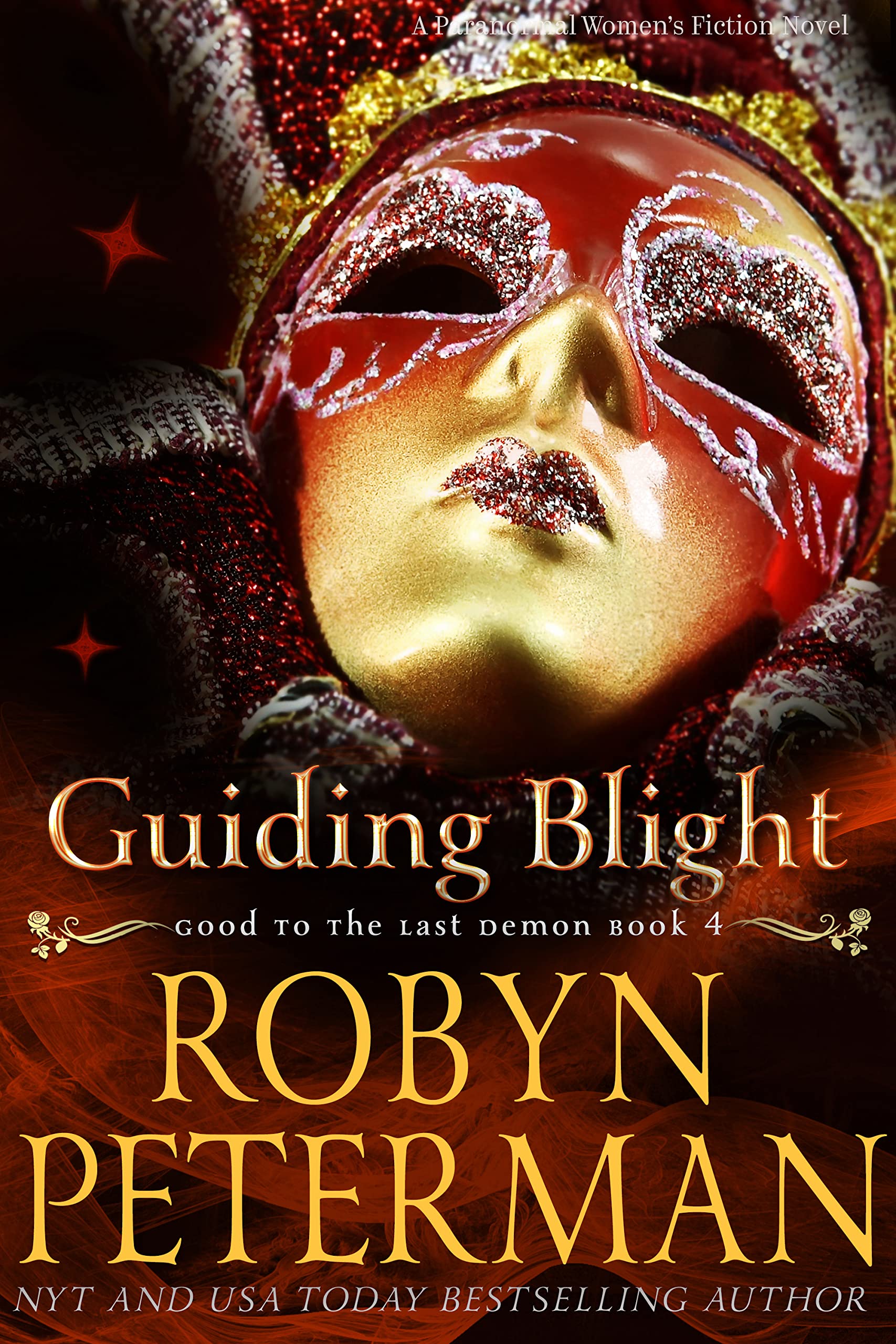 Guiding Blight (Good to the Last Demon, #4)