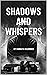 Shadows And Whispers