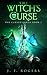 The Witch's Curse (The Curs...