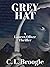 Grey Hat by C.L. Broogle
