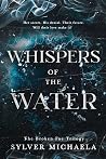 Whispers of the Water (The Broken Fae Trilogy Book 2) Book cover for Whispers of the Water (The Broken Fae Trilogy Book 2)