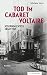 Tod im Cabaret Voltaire: Josephine Wyss ermittelt (German Edition)