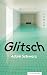 Glitsch (German Edition)