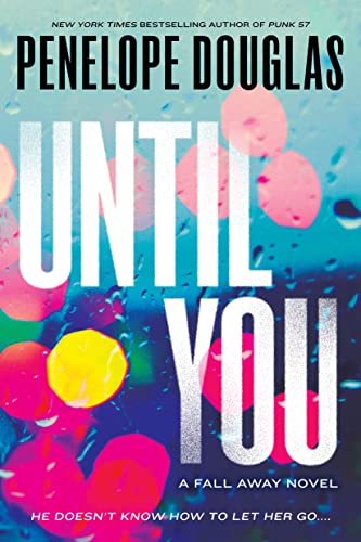 Until You (Fall Away, #1.5)