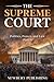 The Supreme Court: Politics...