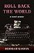 Roll Back the World by Deborah Kasdan