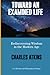 Toward an Examined Life: Re...