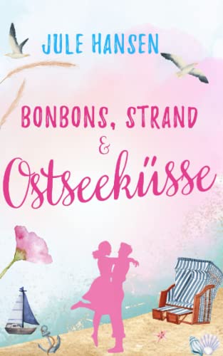 Bonbons, Strand & Ostseeküsse (Ostseeküsse, #1)