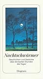Nachtschwärmer: Geschichten und Gedichte für die besten Stunden des Tages