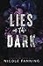 Lies in the Dark: A Heart of Inferno Novel