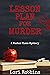 Lesson Plan for Murder by Lori Robbins