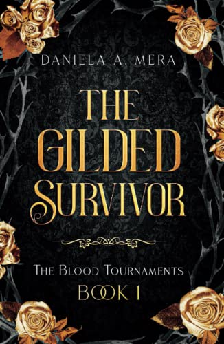 The Gilded Survivor (the Blood Tournaments, #1)