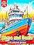 Ships and Boats Coloring Book For Kids Ages 8-12 by Charlie Cummings