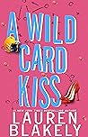 A Wild Card Kiss