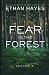 Fear in the Forest: Volume 8
