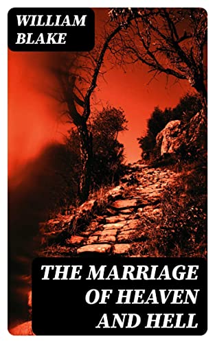 The Marriage of Heaven and Hell: Enriched edition.