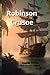 Robinson Crusoe THE origina...