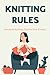 Knitting Rules by Laura Fleming