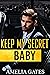 Keep my Secret, Baby: Una storia d’amore improbabile (Italian Edition)