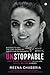 UNSTOPPABLE: Only When You ...