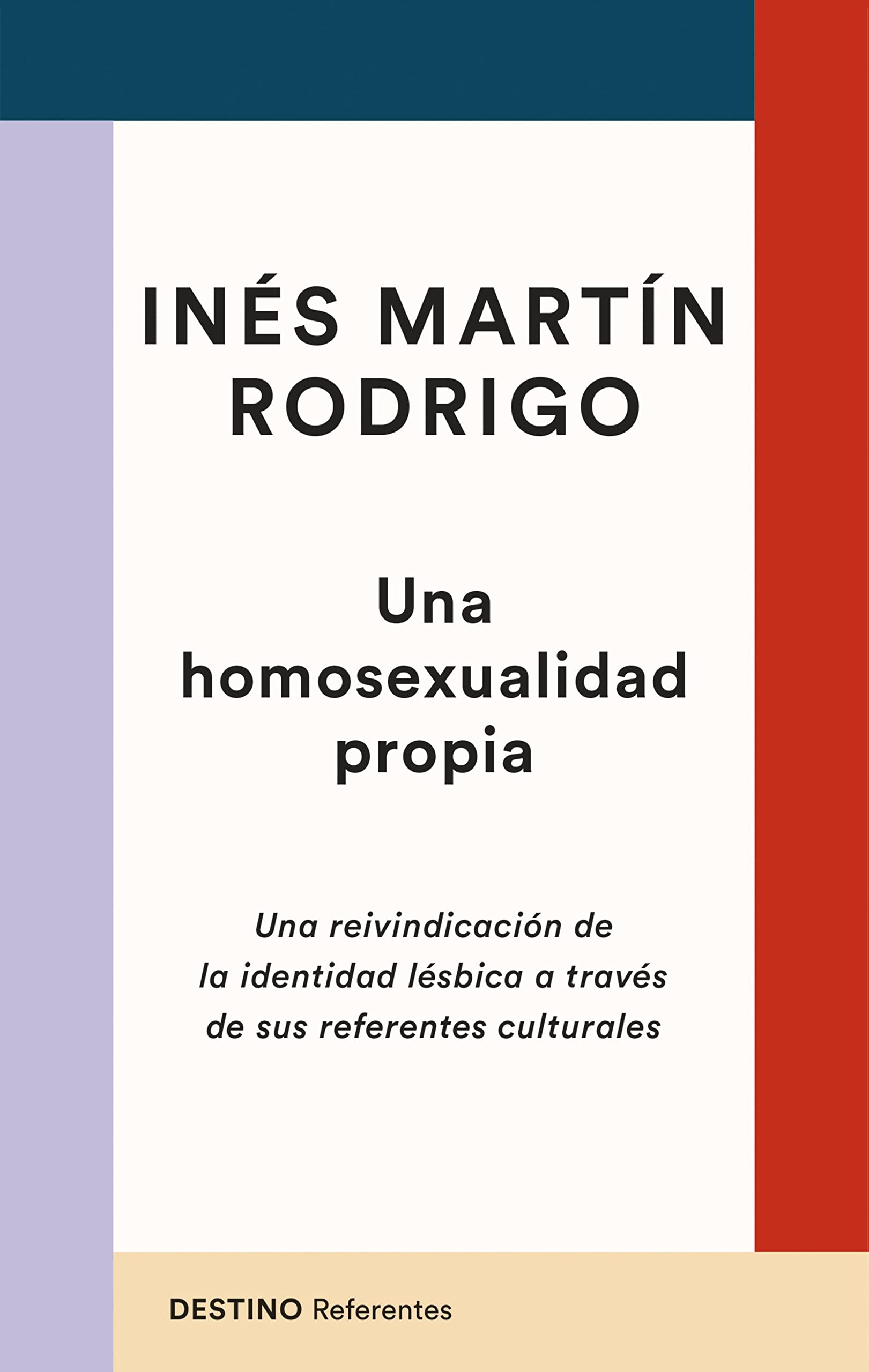 Una homosexualidad propia: Una reivindicación de la identidad lésbica a través de sus referentes culturales (Kindle Edition)