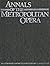 Annals of the Metropolitan Opera. Chronology 1883-1985 [with]... by Gerald Fitzgerald