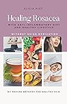 Healing Rosacea W...