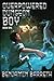 Overpowered Dungeon Boy: Book One