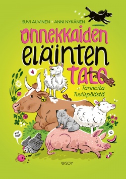 Onnekkaiden eläinten talo: tarinoita Tuulispäästä (Hardcover)