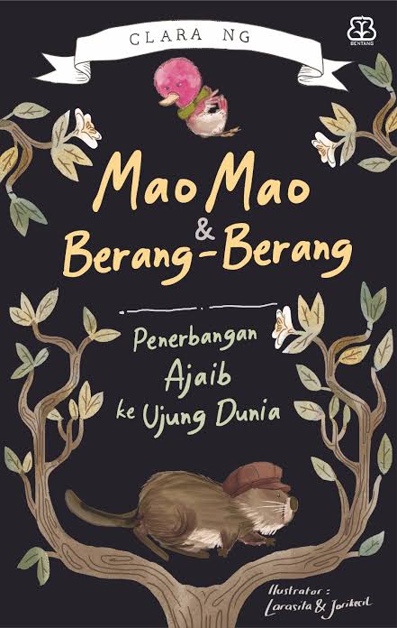 Mao-Mao & Berang-Berang: Penerbangan Ajaib ke Ujung Dunia (Paperback)