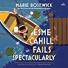 Esme Cahill Fails...